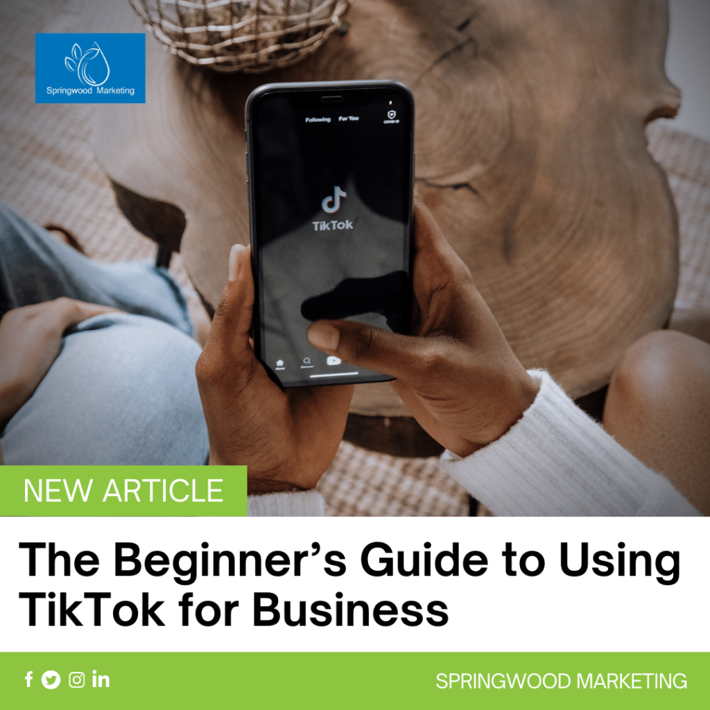 The Beginner’s Guide to Using TikTok for Business