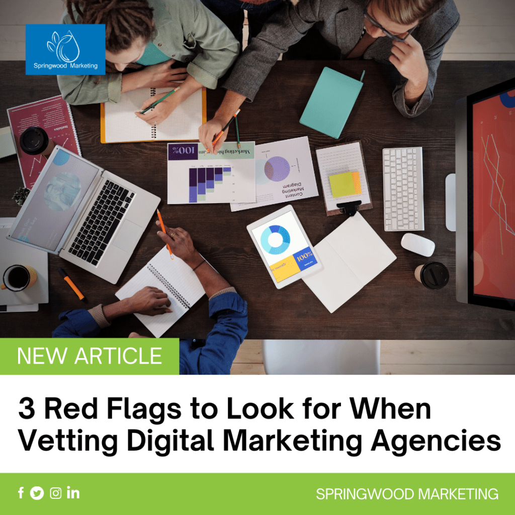 3 Red Flags to Look for When Vetting Digital Marketing Agencies
