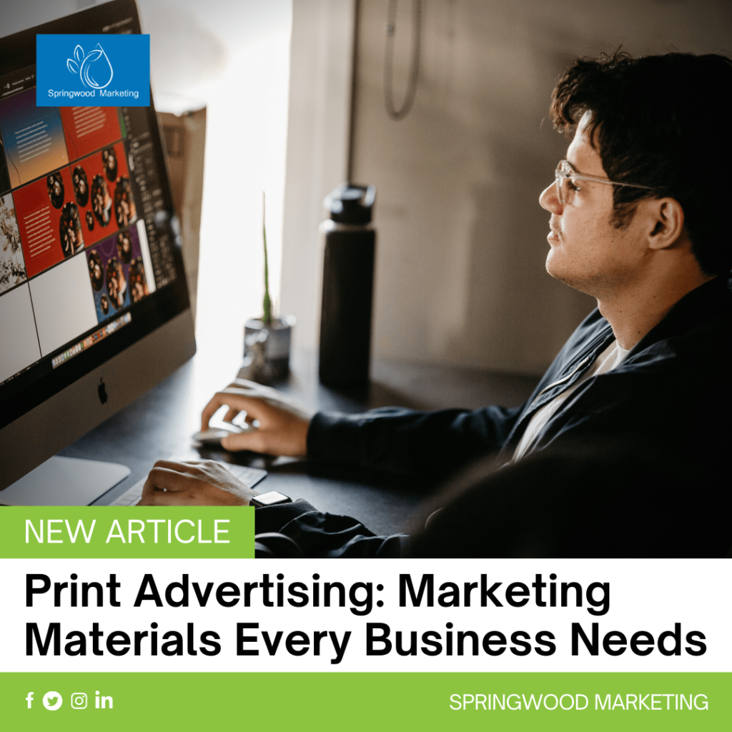 Print Advertising: Marketing Materials Every Business Needs
