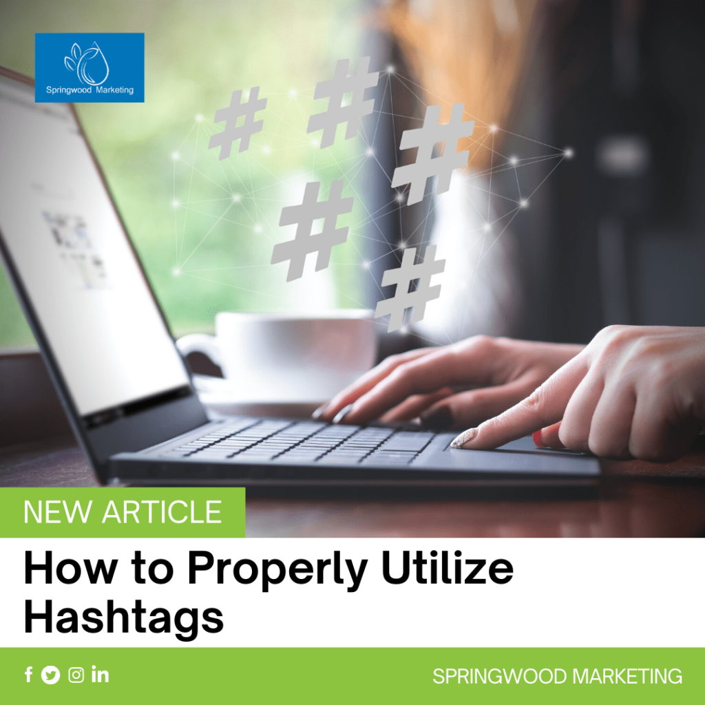 How to Properly Utilize Hashtags