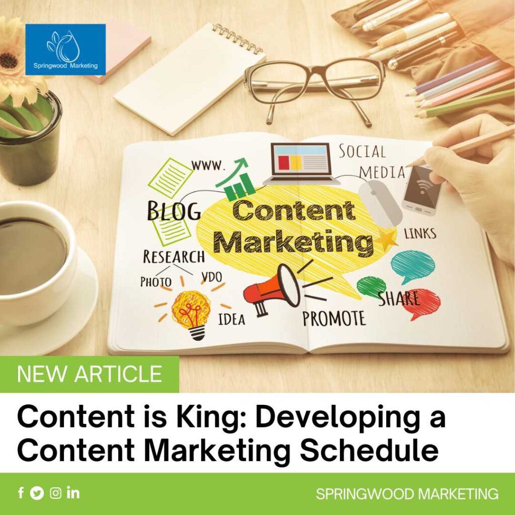 Content is King: Developing a Content Marketing Schedule