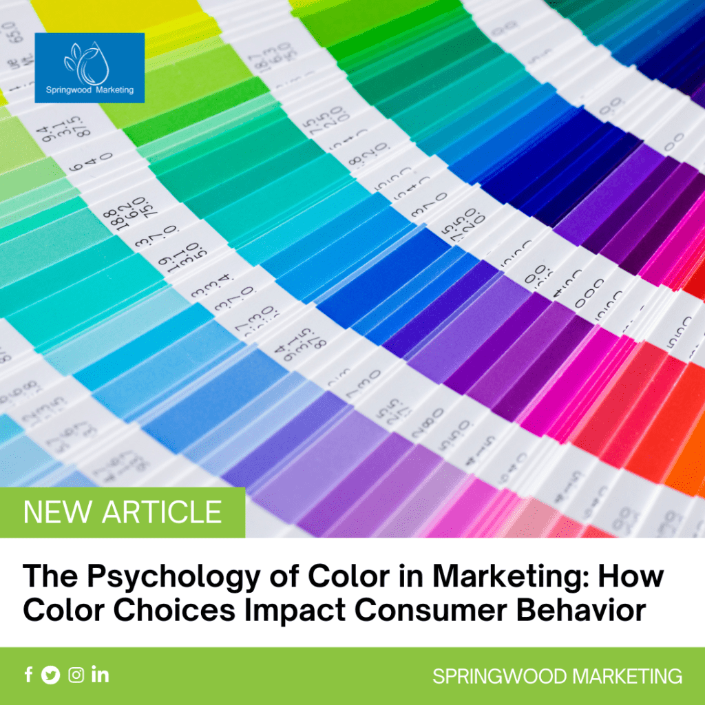 The Psychology of Color in Marketing: How Color Choices Impact Consumer Behavior