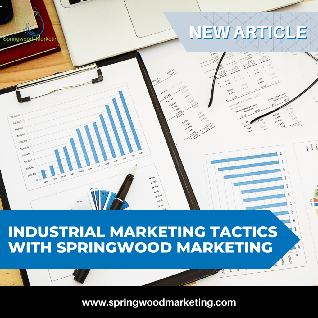 Effective Industrial Marketing Tactics with Springwood Marketing